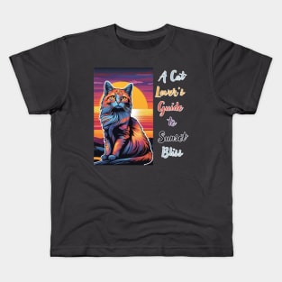 A Cat Lover's Guide to Sunset Bliss Kids T-Shirt